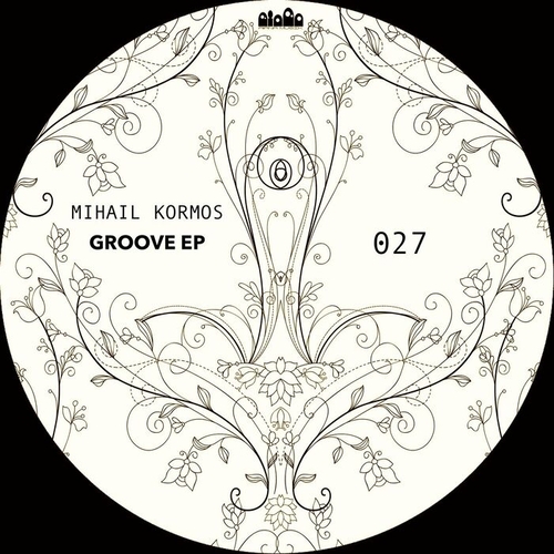 Mihail Kormos - Groove EP [AIANA027]
